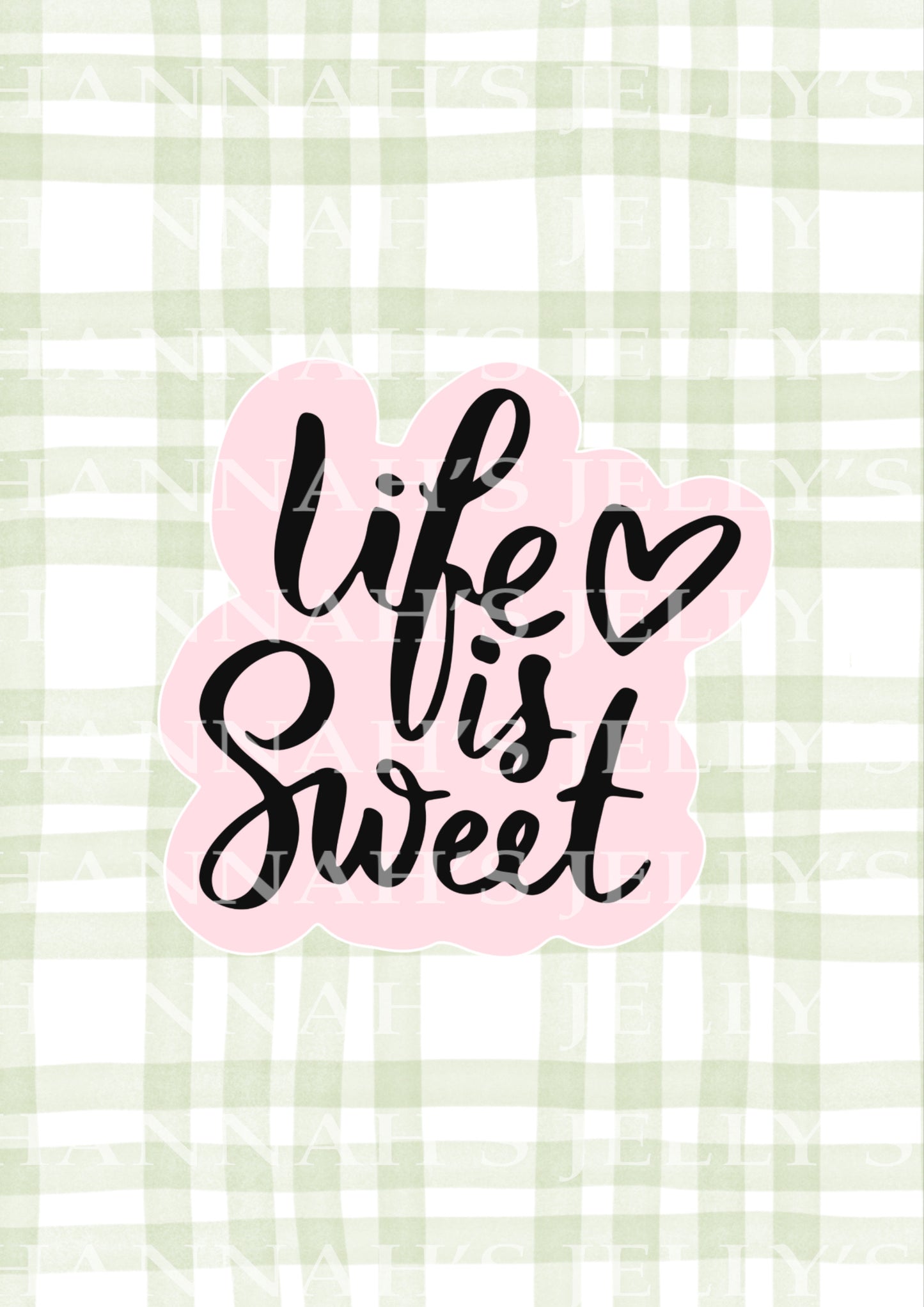 Life is sweet Print