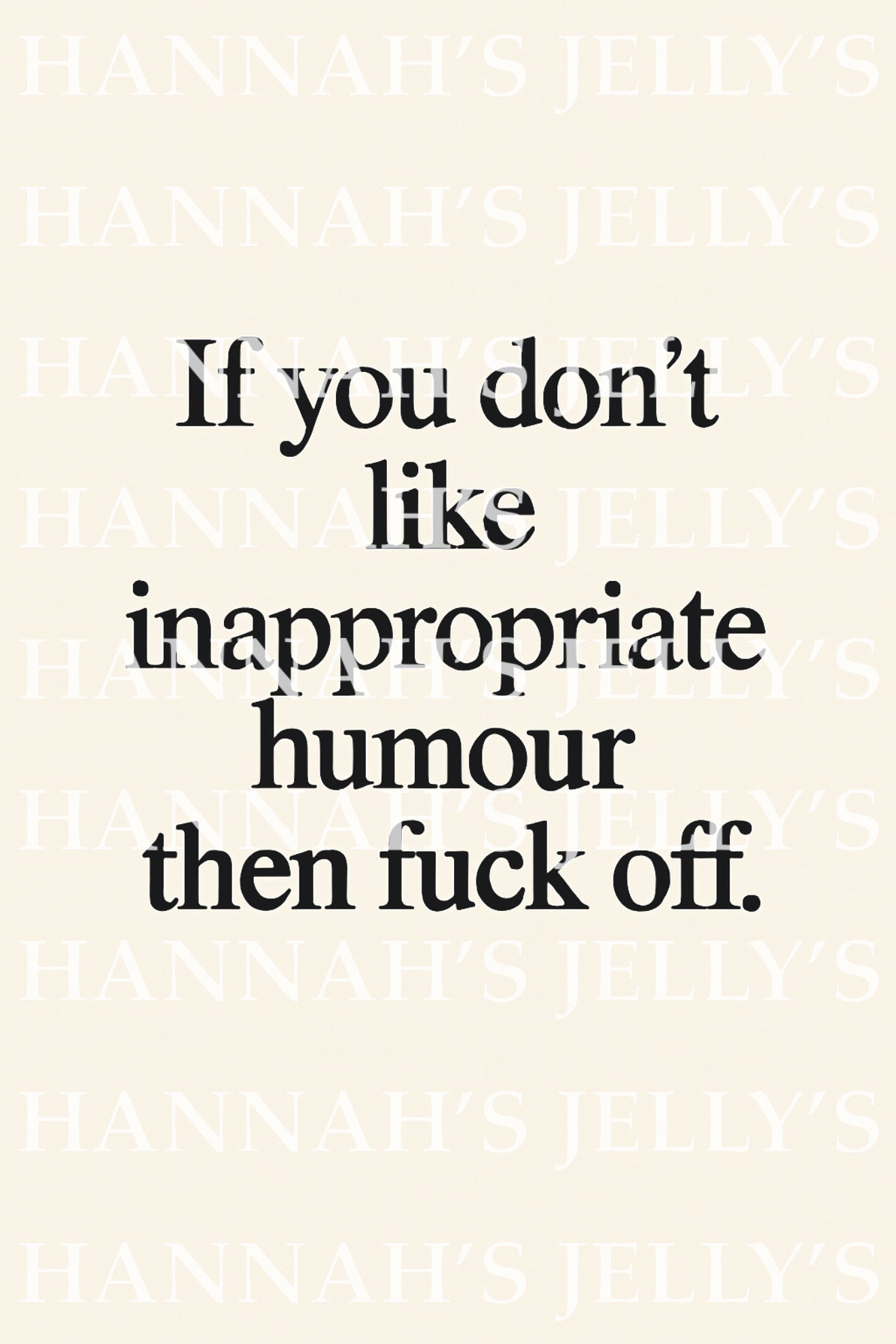 Inappropriate Humour Print