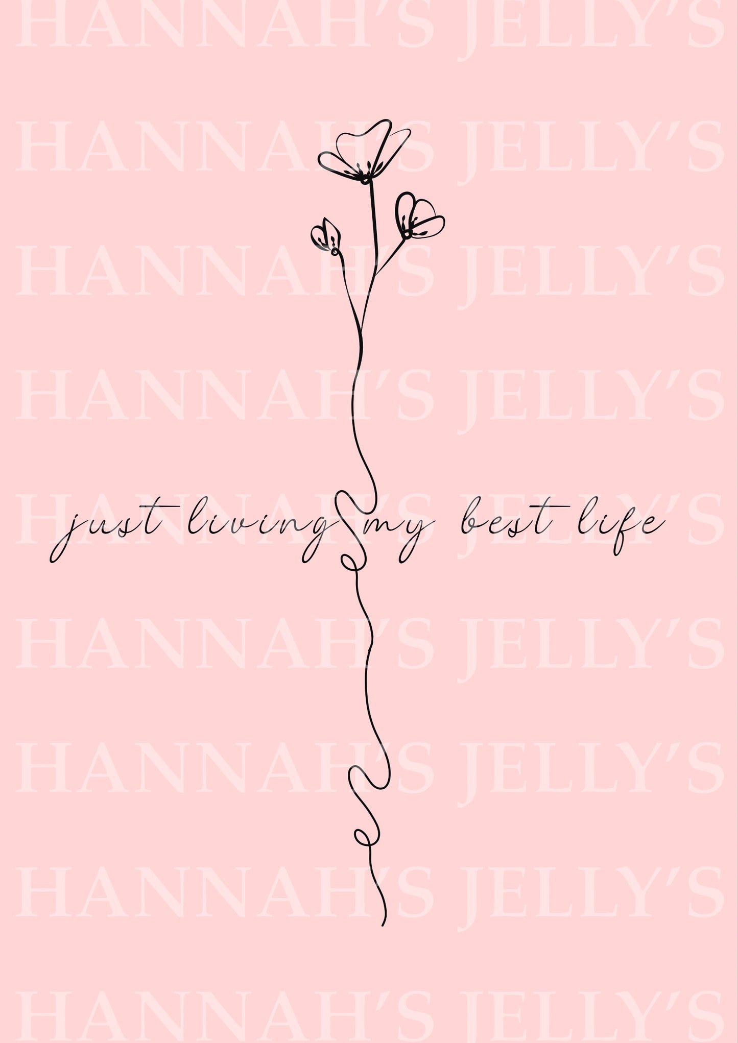 Just Living My Best Life Print